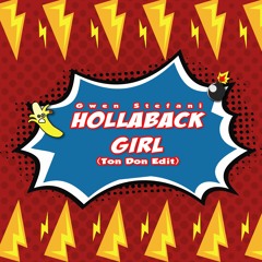 Gwen Stefani - Hollaback Girl (Ton Don Edit)