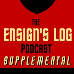 The Ensign's Log supplemetal 004