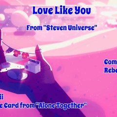 15/30 [Kyrii] Love Like You (Cover) #StevenUniverseSeptember