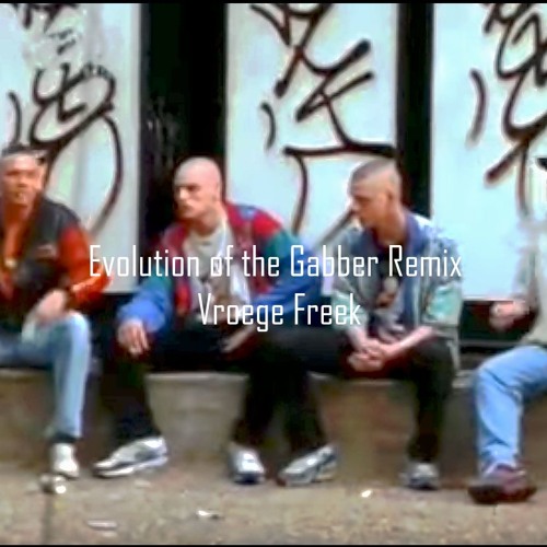 Evolution Of The Gabber (Mix/Set)