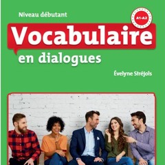 Vocabulaire en dialogues Niveau débutant 03 Track 3