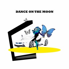 Dance On The Moon