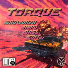 Space Laces - Torque (BADWOR7H Hard Bass Edit) // FREE DL