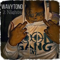 Wavytono - 2 Nights