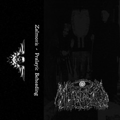ZALMOXIS - Pralayic Beheading [2018]