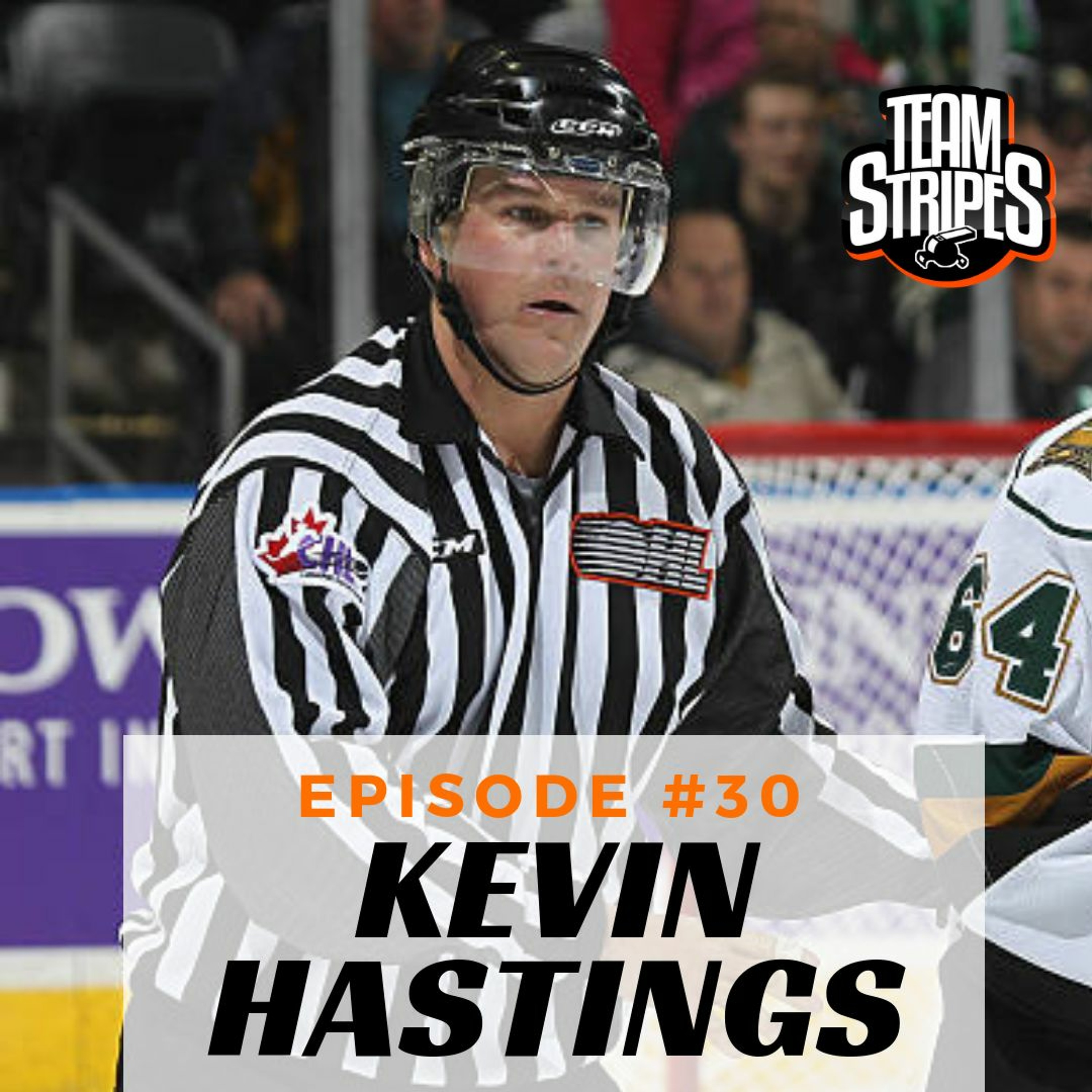 Episode 30 - AHL/OHL Linesman Kevin Hastings episode artwork