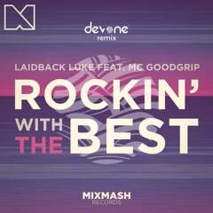 Rockin' With The Best - Laidback Luke Ft. MC Goodgrip (devone Remix)