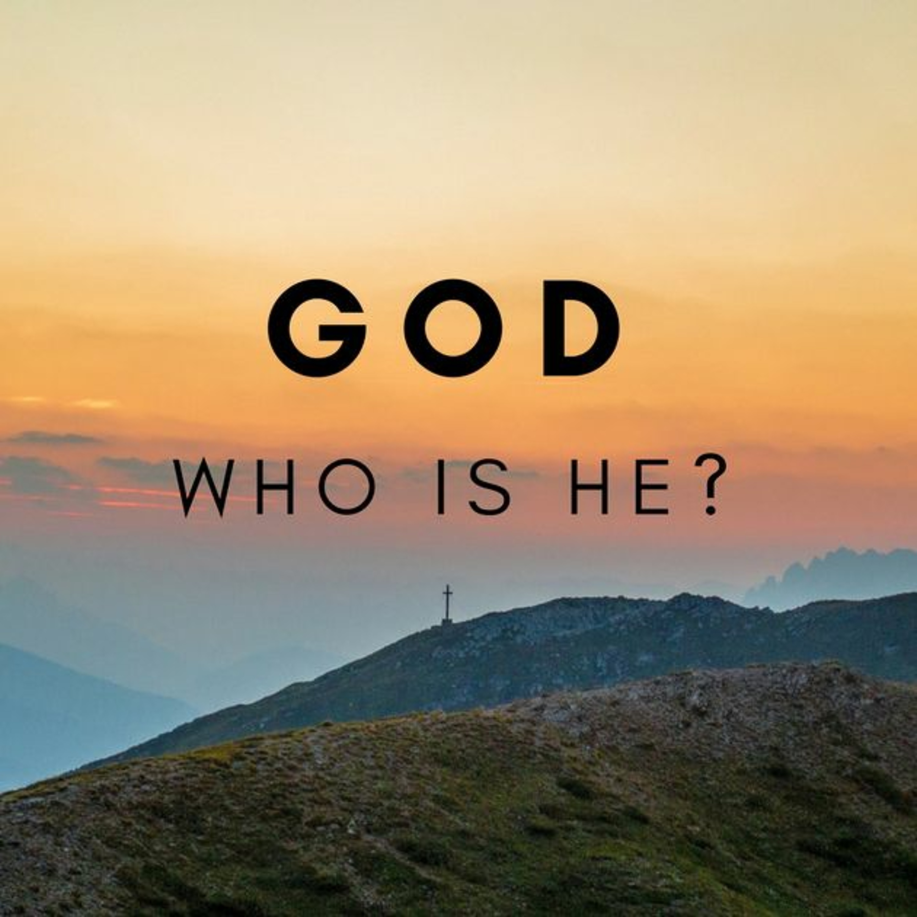 Who is God to me?