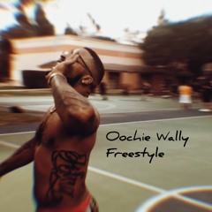 Oochie Walley Freestyle