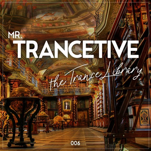 Mr. Trancetive - The Trance Library 006 (Live @ Passion for Progressive & Trance, 14-07-2018)