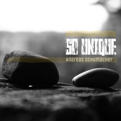 So Unique - Andreas Schumacher (Orignal Mix )