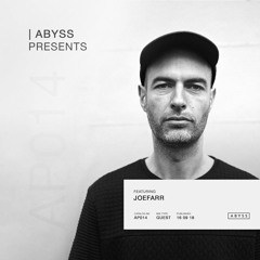 ABYSS Presents | JoeFarr [AP014]