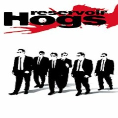 Resevoir Hogs