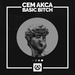 Cem Akca - Basic Bitch