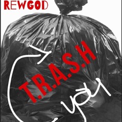 T.R.A.S.H (Prod. By Yondo)