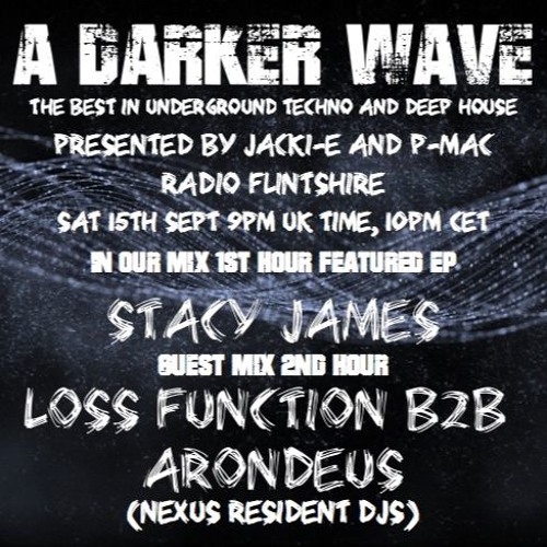 #187 A Darker Wave 15-09-2018 (guest mix 2nd hr Nexus, featured EP 1st hr Stacy James)