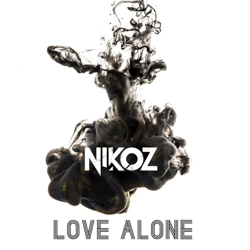 Nikoz - Love Alone (New Love)