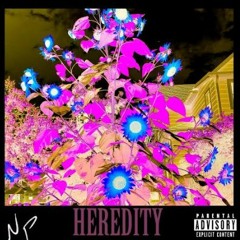 Heredity (Prod. N.Pyre) (Official Audio)