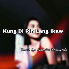 Kung Di Rin Lang Ikaw (Cover)