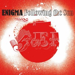 Following The Sun (Ferdinando Diaz Dance Mix) - Enigma