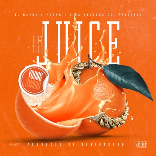 The Real Young Swagg - I Got The Juice (Benihana Boi)