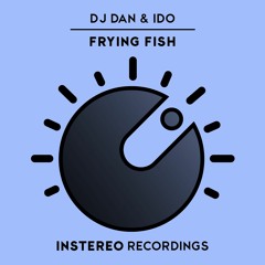 DJ Dan & Ido - Frying Fish