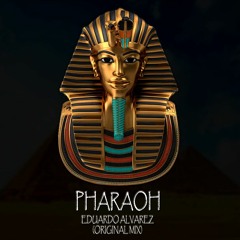 Pharaoh (Original Mix)