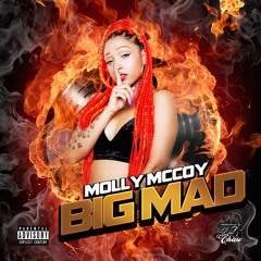 Molly Mccoy - Big Mad (Dirty CDQ)