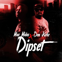 Dipset (feat. Lil KeKe & Chill Sampras305)
