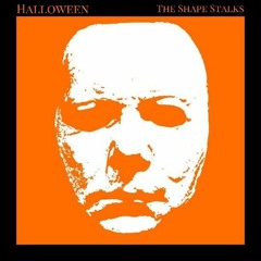 Halloween- The Shape Stalks Cover