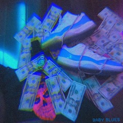 Baby Blues (Feat.MXNACE & Tha Packmann)