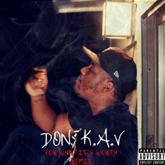 FOR WHAT IT'S WORTH REMIX