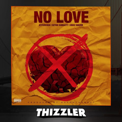 KT Foreign x Mike Sherm x Sethii Shmactt - No Love [Thizzler.com Exclusive]