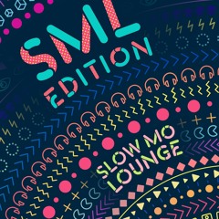 Chuggin Edits x Slow Mo Lounge (SML Edition)