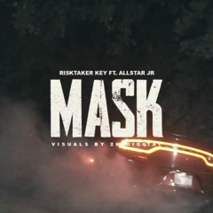 Risktaker Key Feat Allstar Jr - Mask