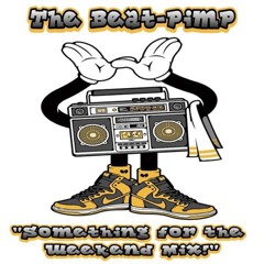 Something For The Weekend 13 - The Beat Pimp