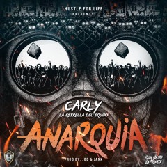 Carly - Anarquía (Prod. JBD & JanK)