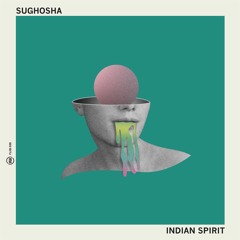 Sughosha - Indian Spirit