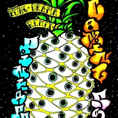 Yung Drama- Pineapple Remix