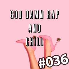 WEEKLY CHILL ep#36