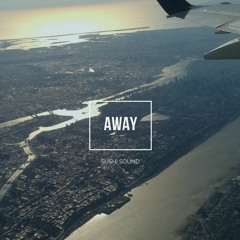 Sushi Sound - Away