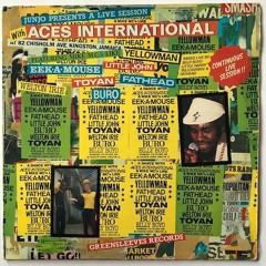 Live At Aces 1982 Feat Eek A Mouse, Burro Banton, Toyan, YellowMan, Fathead, Little John
