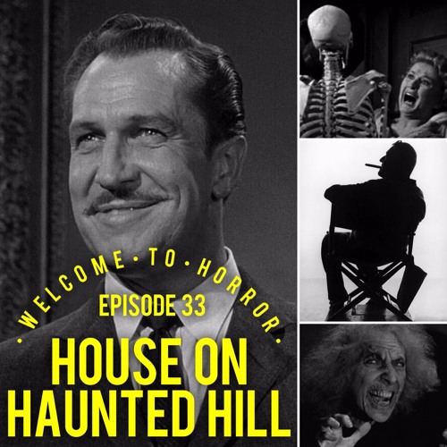 033 House On Haunted Hill