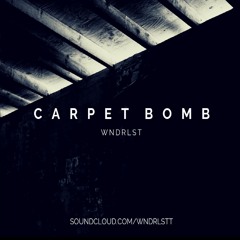 WNDRLST - Carpet Bomb