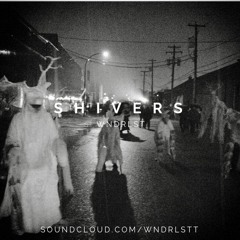 WNDRLST - Shivers