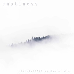 Emptiness (disquiet0350)