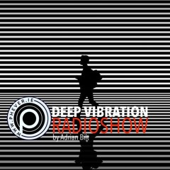 Deep Vibration RADIOSHOW @Phever Radio Dublin 15.09.2018