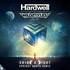 Hardwell & Wildstylez feat. KiFi - Shine A Light (Project North Remix)