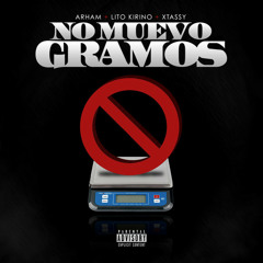 Arham Ft Lito Kirino - No Muevo Gramos