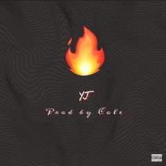 YJ - F!RE (Prod. By Cole)